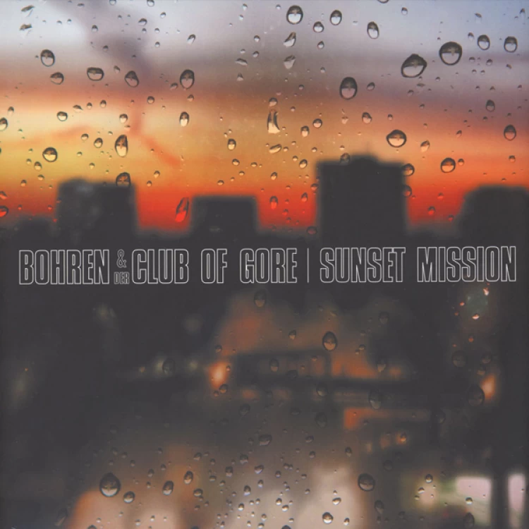 Bohren & Der Club of Gore - Sunset Mission